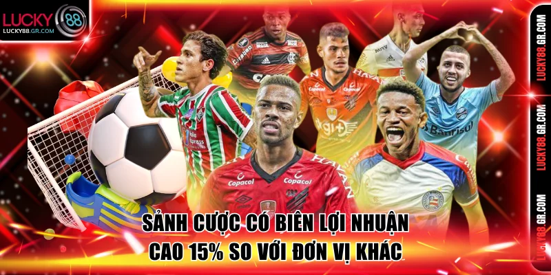 Sảnh cược sở hữu biên lợi nhuận cao 15% so với đơn vị khác